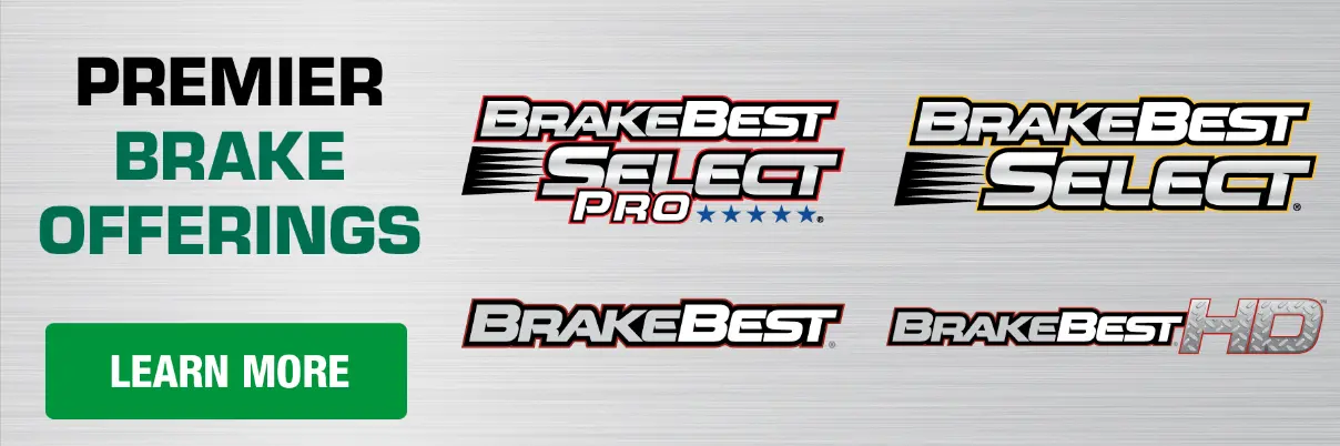 Learn More about our full BrakeBest offering.